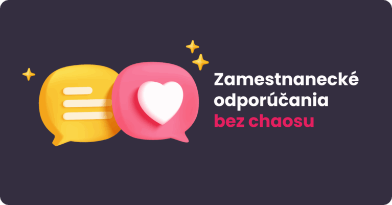 Zamestnanecké odporúčania bez chaosu: Ako ich nastaviť, aby fungovali 